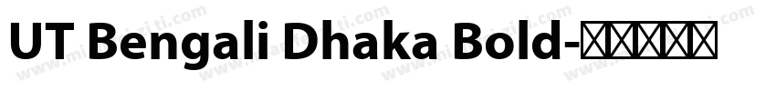 UT Bengali Dhaka Bold字体转换